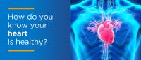 How do you know if your heart is healthy?